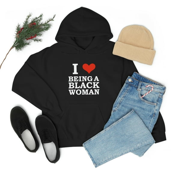 I Love Being a Black Woman Unisex Hoodie, S-5XL Black Pride
