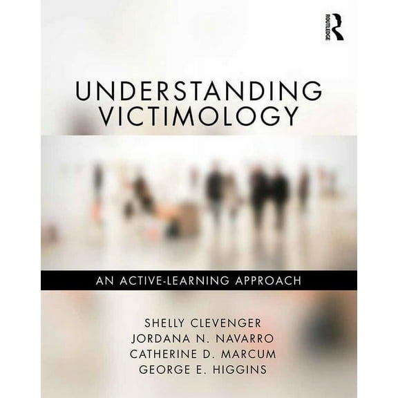 Understanding Victimology: An Active-Learning Approach (Paperback)