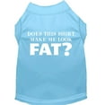 thumbnail image 3 of Pet Dog  Cat Shirt Screen Printed, "Does This Shirt Make Me Look Fat?", 3 of 9