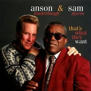 Sam Myers, Anson Funderburgh - That's What They Want - CD