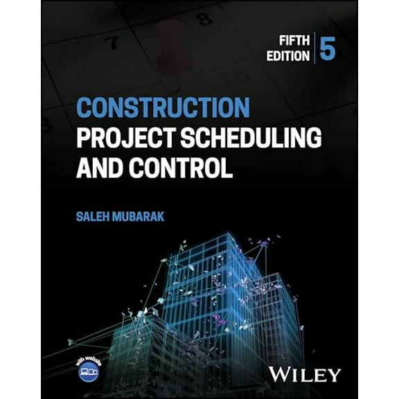 Pre-Owned Construction Project Scheduling and Control, 9781394215720, 139421572X, Hardcover, 5 edition