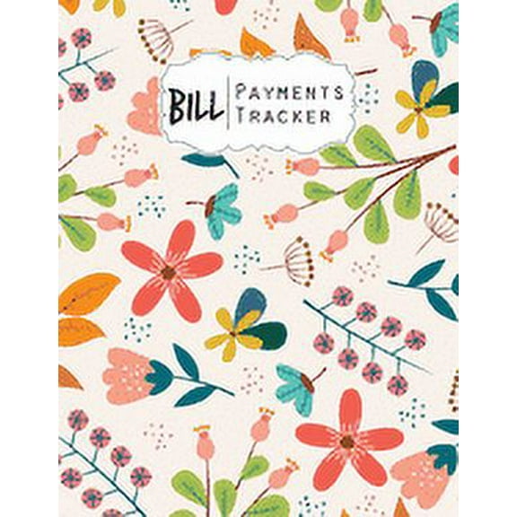 Bill Payment Tracker: A bill payment checklist makes it easy to track your bill payment every month Help you pay on time and Have everything
