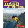 Extreme Base Jumping [Library Binding - Used]
