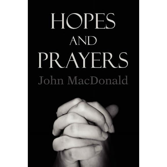 Hopes and Prayers (Paperback)