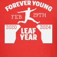 thumbnail image 3 of CafePress - Forever Young Feb 29Th Leap Year T Shirt - Dark T-Shirt Kids XS-XL, 3 of 4