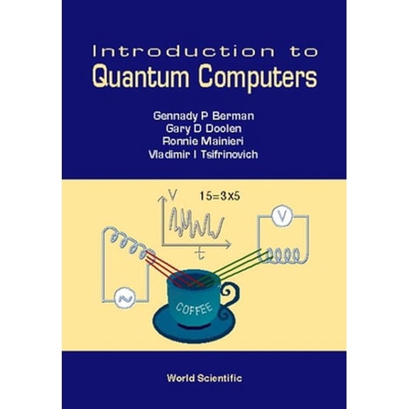 Pre-Owned Introduction to Quantum Computers (Paperback) 9810235496 9789810235499