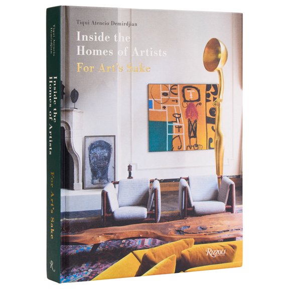 Inside the Homes of Artists: For Art's Sake, (Hardcover)