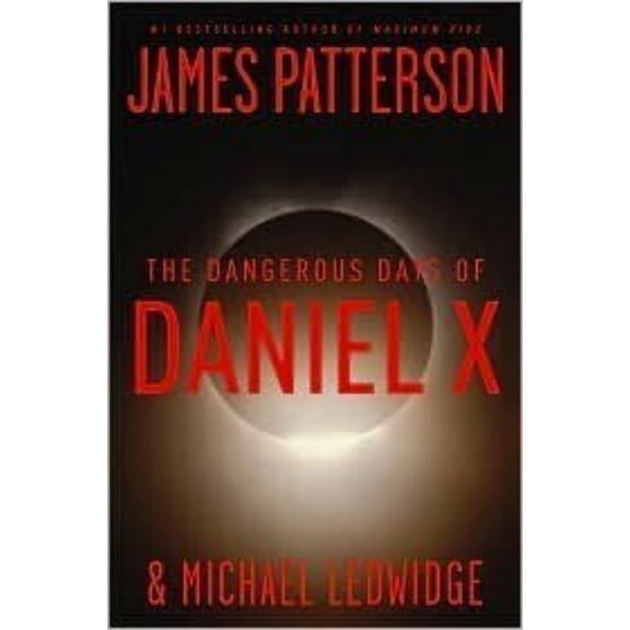 Pre-Owned The Dangerous Days of Daniel X (Hardcover) 0316002925 9780316002929