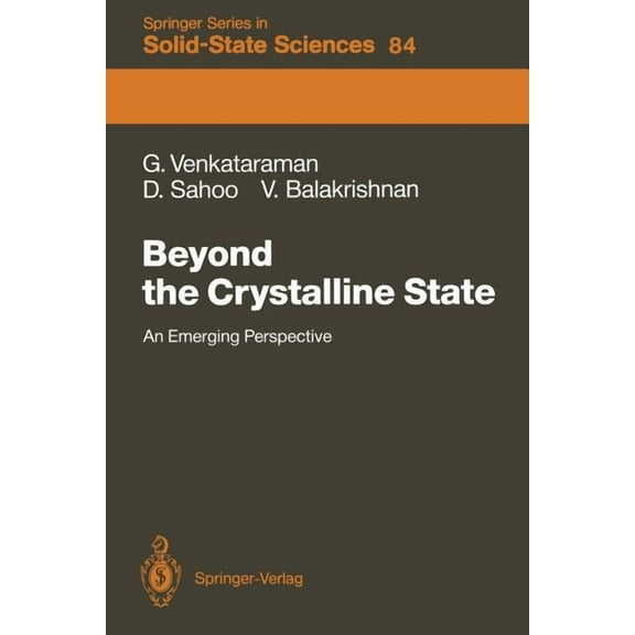 Springer Solid-State Sciences Beyond the Crystalline State: An Emerging Perspective, Book 84, (Paperback)