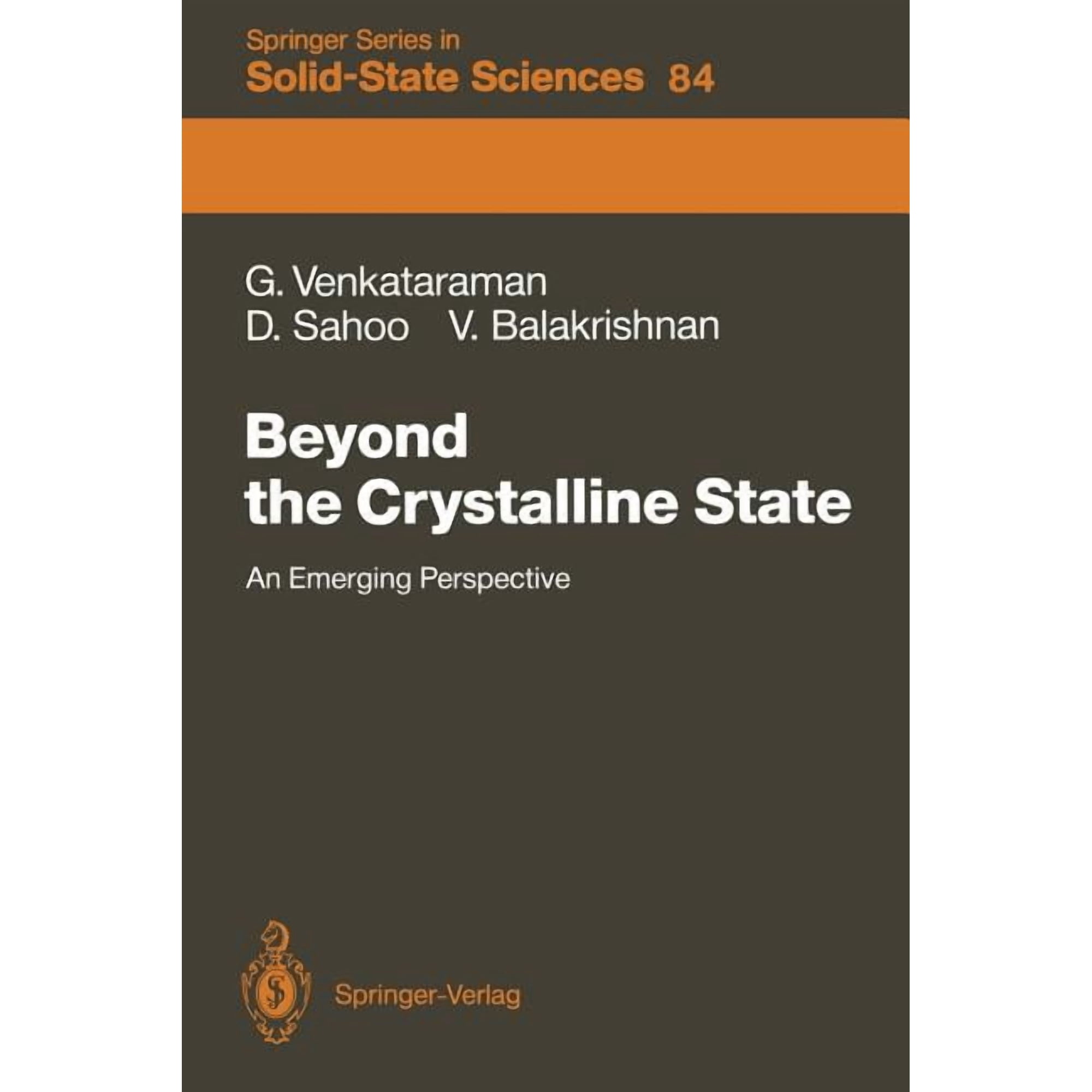 Springer Solid-State Sciences Beyond the Crystalline State: An Emerging Perspective Book 84 (Paperback)