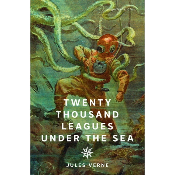 Signature Editions Twenty Thousand Leagues Under the Sea, (Paperback)