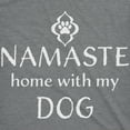 thumbnail image 2 of Womens Namaste Home With My Dog T shirt Funny Yoga Puppy Owner Mom Ladies Tee Womens Graphic Tees, 2 of 9