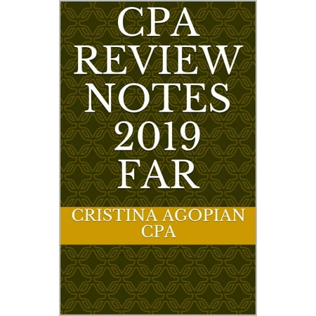 CPA Review Notes 2019 - FAR (Financial Accounting and Reporting) -