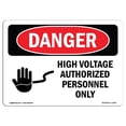 thumbnail image 1 of SignMission OS-DS-A-1218-L-1340 12 x 18 Po Signe de Danger OSHA - Haute Tension Personnel Autorisé Seulement, 1 of 1