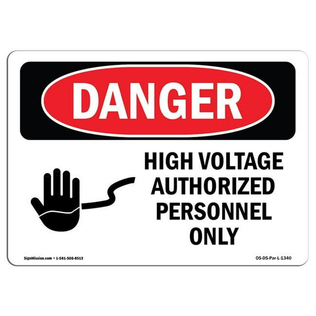 SignMission OS-DS-A-1218-L-1340 12 x 18 Po Signe de Danger OSHA - Haute Tension Personnel Autorisé Seulement