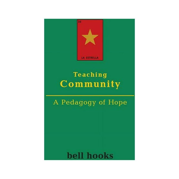 Teaching Community: A Pedagogy of Hope, (Paperback)