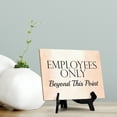 thumbnail image 2 of Employees Only Beyond This Point Table or Counter Sign with Easel Stand, 6" x 8", 2 of 4