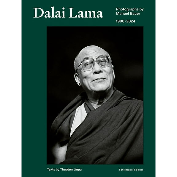 Dalai Lama: Photographs by Manuel Bauer. 1990-2024, (Hardcover)