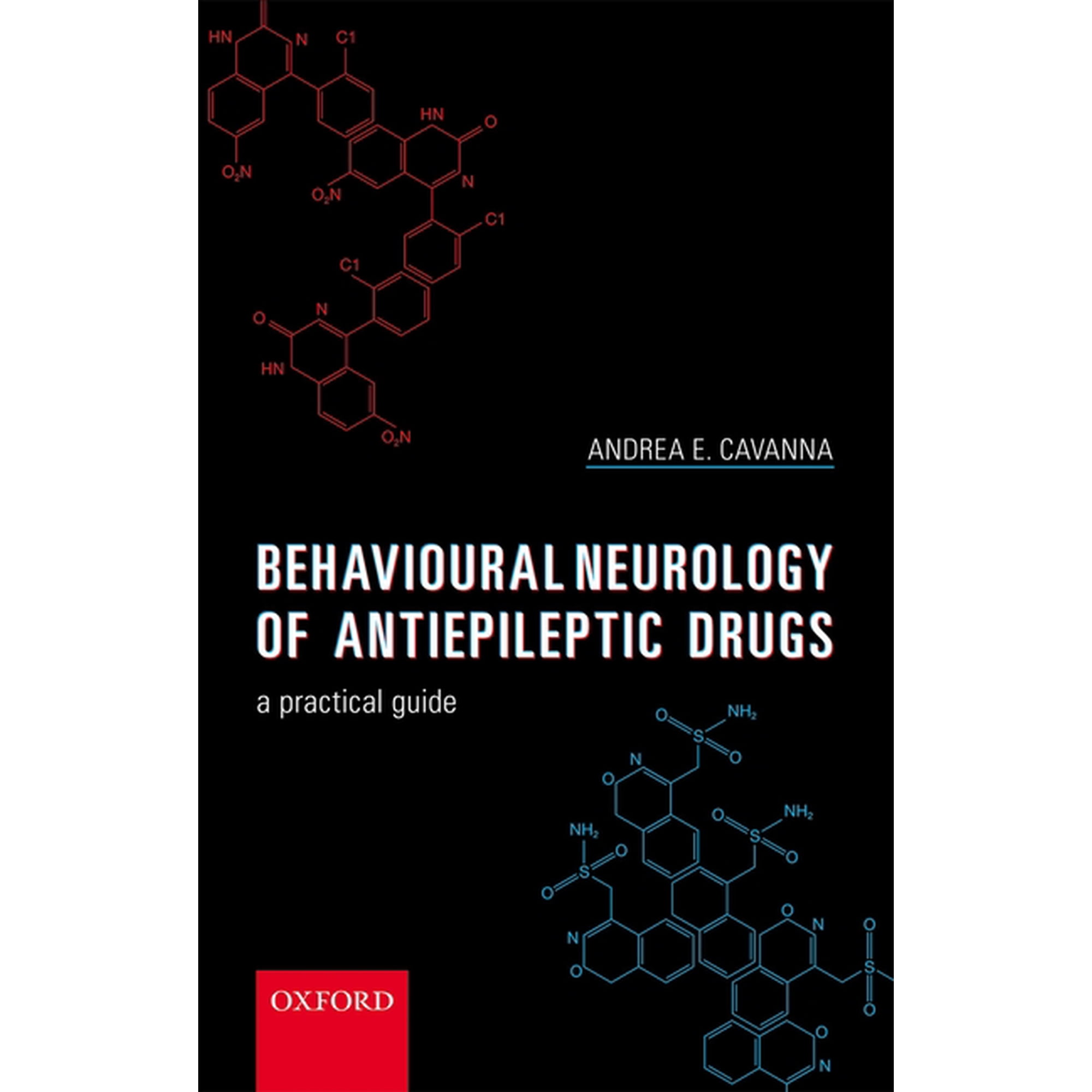 Behavioural Neurology of Anti-Epileptic Drugs: A Practical Guide, (Paperback)