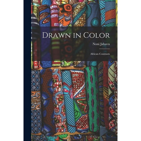 Drawn in Color: African Contrasts, (Paperback)