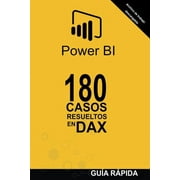 Power Bi: Casos Resueltos: 180 Casos Resueltos en DAX (Paperback)