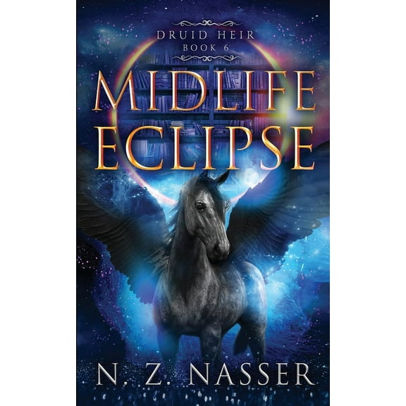 Midlife Eclipse: A Paranormal Women's Fiction Novel (Druid Heir Book 6), (Paperback)