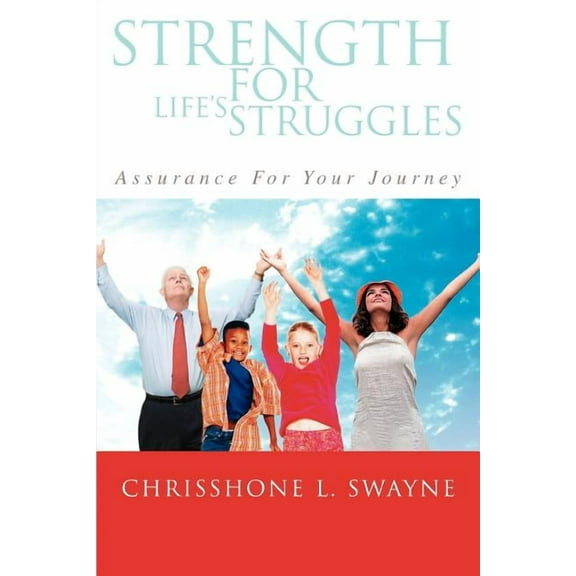 Strength for Life's Struggles:assurance