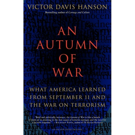 An Autumn of War: What America Learned from September 11 and the War on Terrorism, (Paperback)
