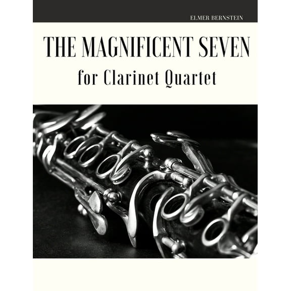 The Magnificent Seven for Clarinet Quartet (Paperback)