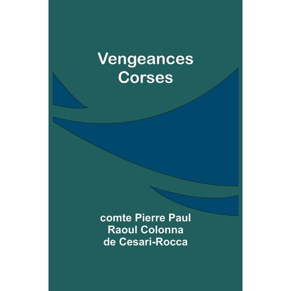 Vengeances Corses, (Paperback)