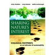 Sharing Nature's Interest: Ecological Footprints as an Indicator of Sustainability (Paperback)