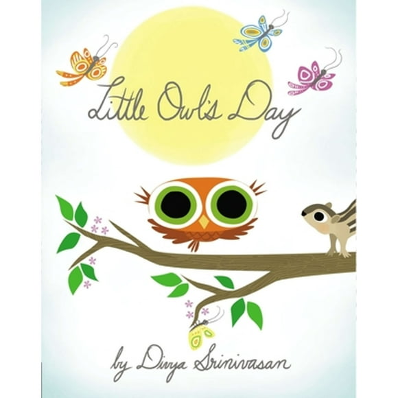 Pre-Owned Little Owl's Day (Hardcover 9780670016501) by Divya Srinivasan