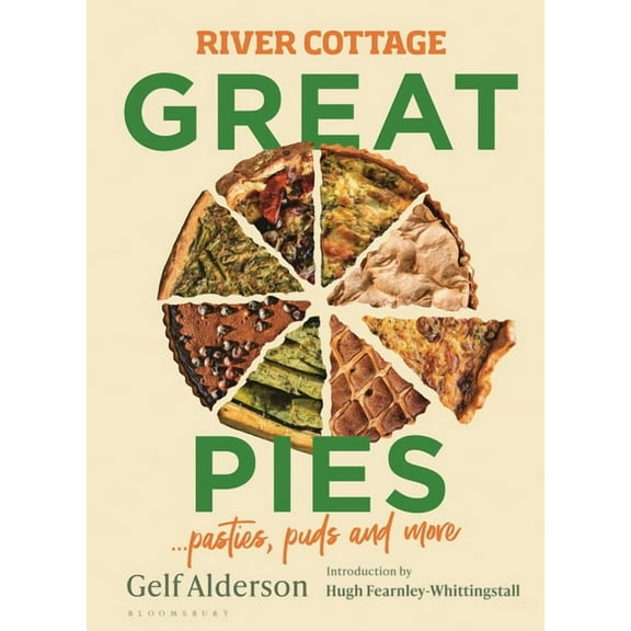 River Cottage Great Pies: Pasties, Puds and More, (Hardcover)