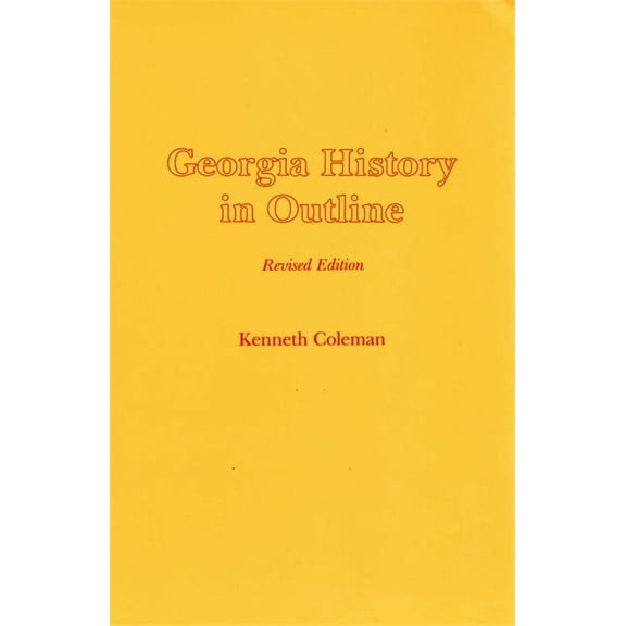 Georgia History in Outline, REV. Ed., (Paperback)