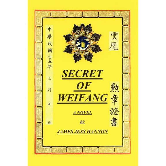 Secret of Weifang (Paperback) by James Hess Hannon