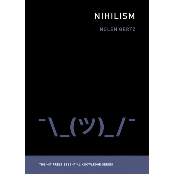 MIT Press Essential Knowledge Nihilism, (Paperback)