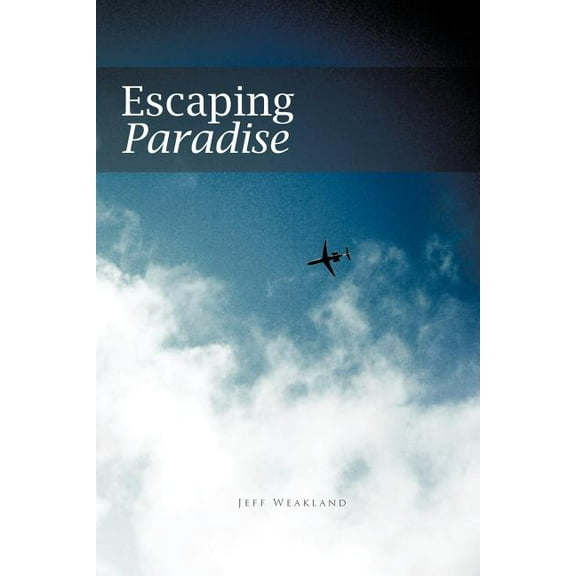 Escaping Paradise