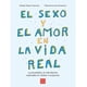 thumbnail image 1 of Libro El Sexo Y El Amor En La Vida Real Tapa Blanda, Autor Ghada Hatem Gantzer, Editorial Nostra Ediciones, 1 of 2