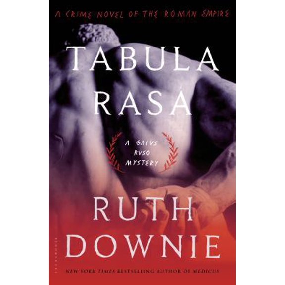 Pre-Owned Tabula Rasa: A Crime Novel of the Roman Empire (Hardcover) 1608197085 9781608197088
