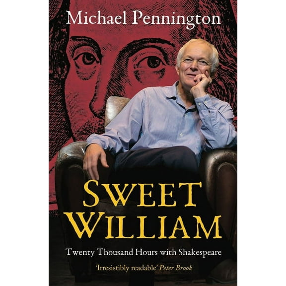 Sweet William: A User's Guide to Shakespeare, (Paperback)