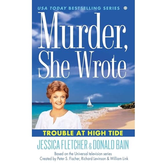 Pre-Owned Murder, She Wrote: Trouble at High Tide (Mass Market Paperback) 045141604X 9780451416049