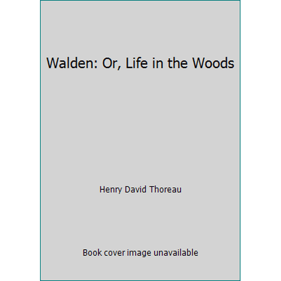 Pre-Owned Walden: Or, Life in the Woods (Paperback) 0385095031 9780385095037