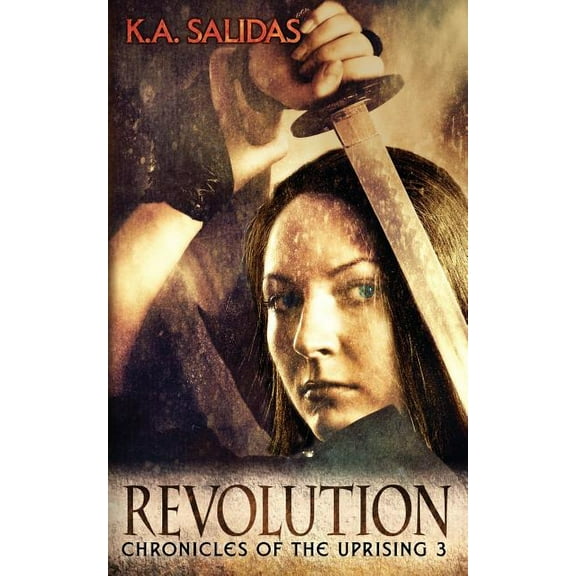 Chronicles of the Uprising: Revolution (Series #3) (Paperback)