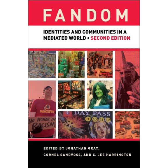 Pre-owned Fandom : Identities and Communities in a Mediated World, Paperback by Gray, Jonathan (EDT); Sandvoss, Cornel (EDT); Harrington, C. Lee (EDT), ISBN 1479812765, ISBN-13 9781479812769