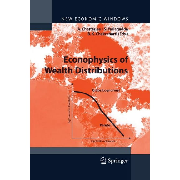 New Economic Windows Econophysics of Wealth Distributions: Econophys-Kolkata I, (Paperback)