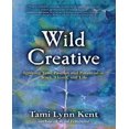 thumbnail image 1 of Wild Creative: Igniting Your Passion and Potential in Work, Home, and Life, 1 of 2