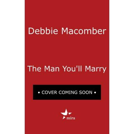 The Man You'll Marry : An Anthology (The Best Man To Marry)