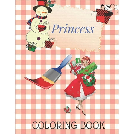 Princess Coloring Book: Pretty Princesses Coloring Book for Girls, Boys, and Kids of All Ages (Paperback)