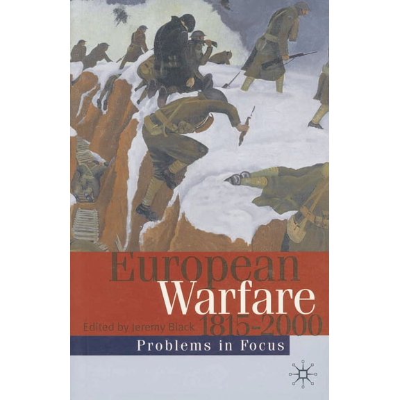 Problems in Focus European Warfare: 1815-2000, Book 10, (Paperback)