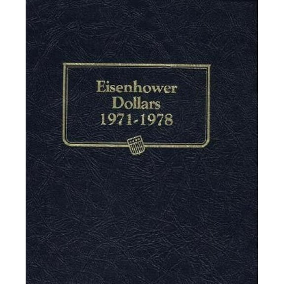 Whitman Classic Coin Albums Whitman Classic(r) Coin Album - Eisenhower Dollars: 1971-1978 (P, D, & S Mints), (Hardcover)